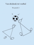 Wisschrift 3 Van driehoek tot voetbal